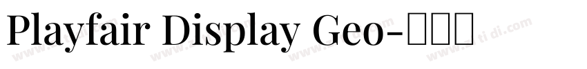 Playfair Display Geo字体转换